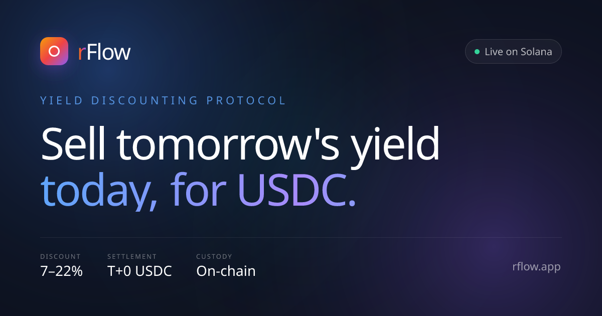 rFlow — Sell tomorrow's yield today on Solana